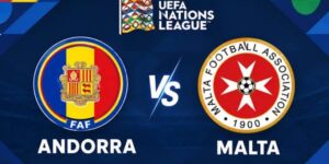 Soi Kèo Andorra Vs Malta, 23h00 24/9 - UEFA Nations League