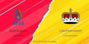 Soi kèo Azerbaijan vs Liechtenstein, 23h 1/10 – NL