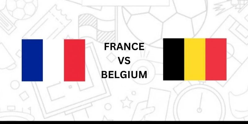 Soi kèo Pháp vs Bỉ, 1h45 ngày 6/10 – UEFA Nations League